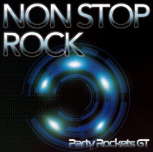 POCS1674_jacket_PRGT180209 (NON STOP ROCK / Party Rockets GT)